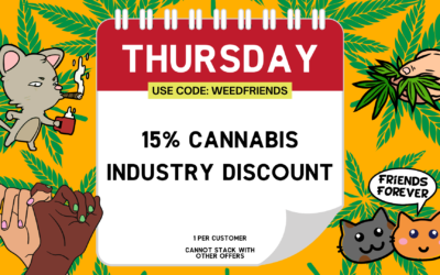 Thursdays: 15% Cannabis Industry Discount