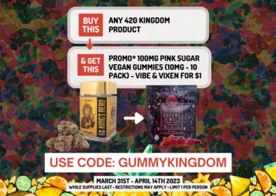 420 Kingdom Edible Offer