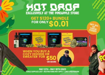 Hot Drop @ The Pineapple Store